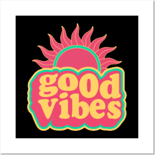 Good vibes Posters and Art